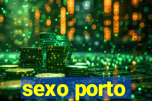 sexo porto